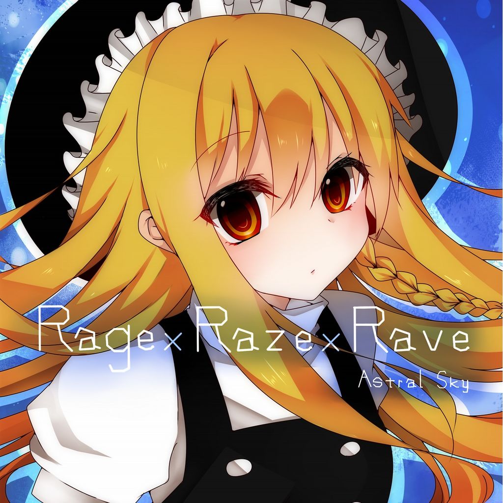 Rage×Raze×Rave - Various artists - Touhou Music Database