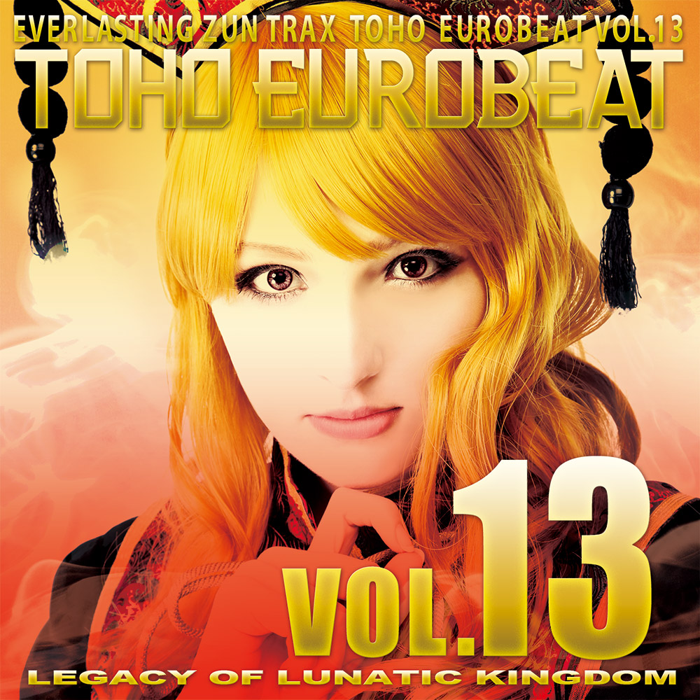 TOHO EUROBEAT VOL.13 LEGACY OF LUNATIC KINGDOM - Various artists