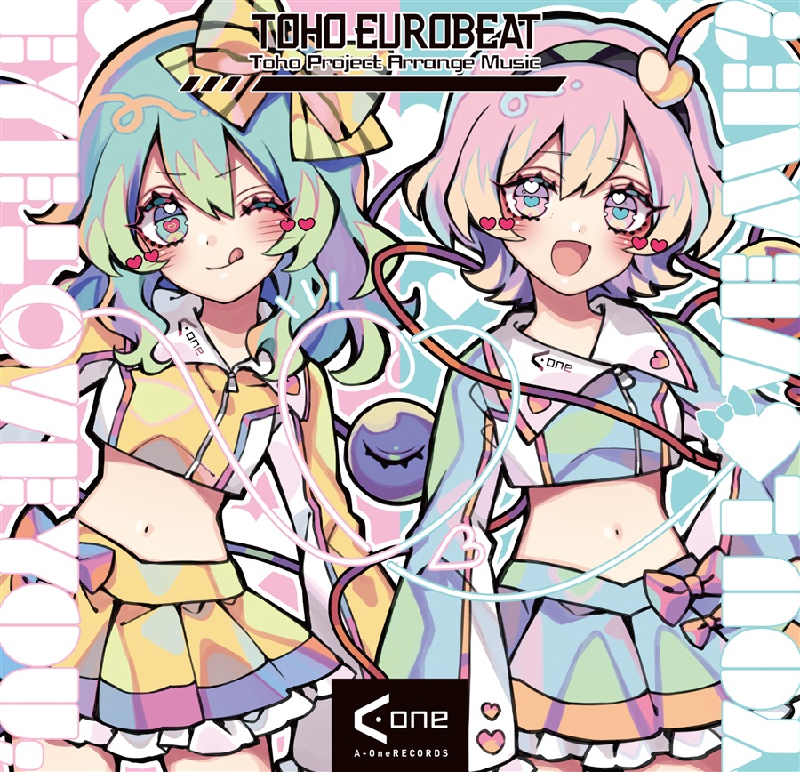 EYE LOVE YOU, YOU LOVE ME? - DJ Command, いおんぐりっど, A-One